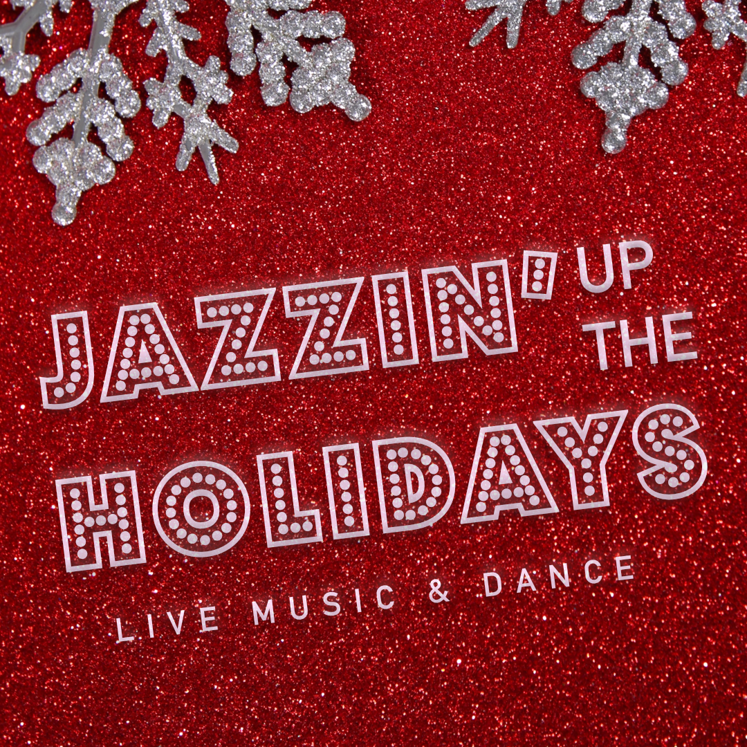 Jazzin' Up The Holidays