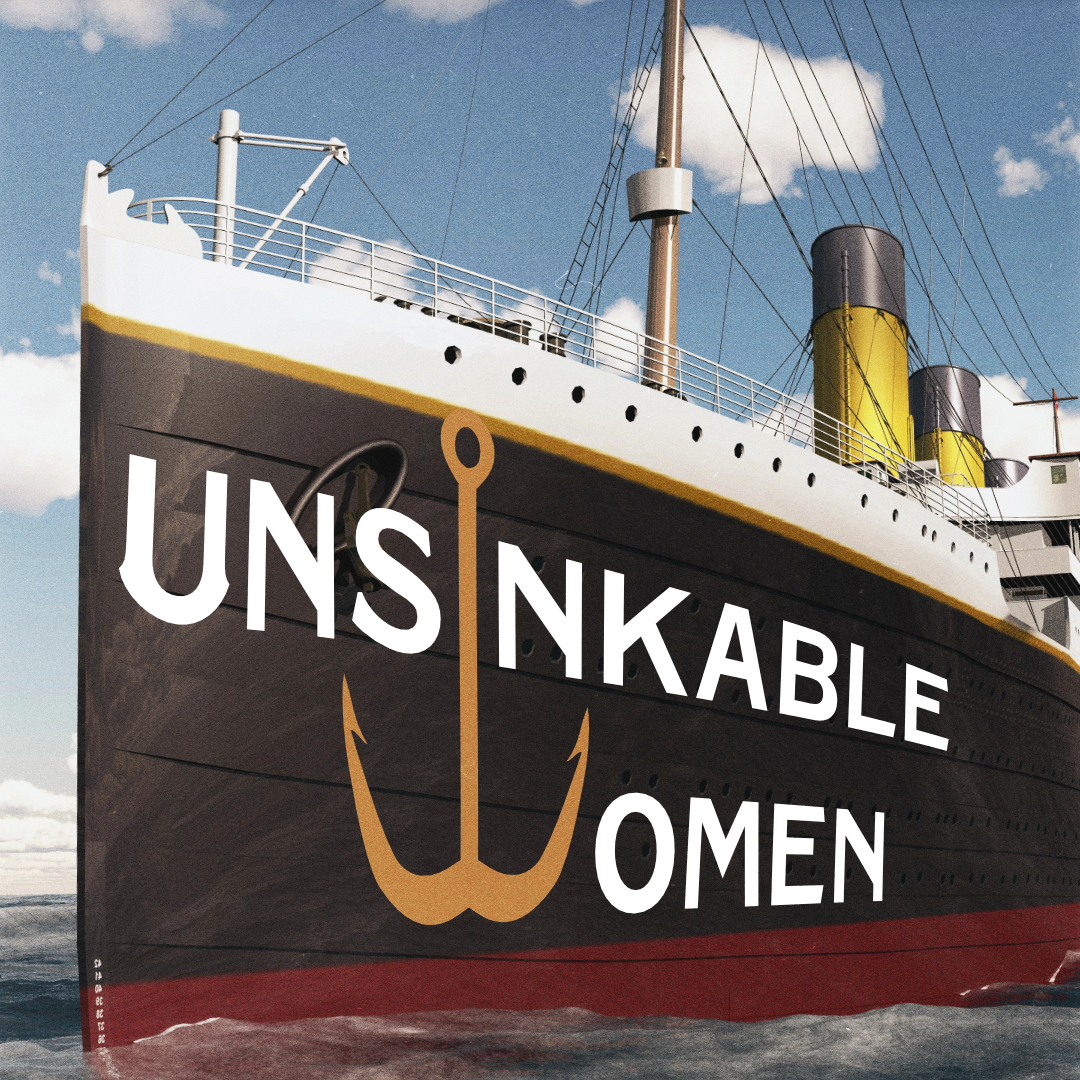 Unsinkable Women