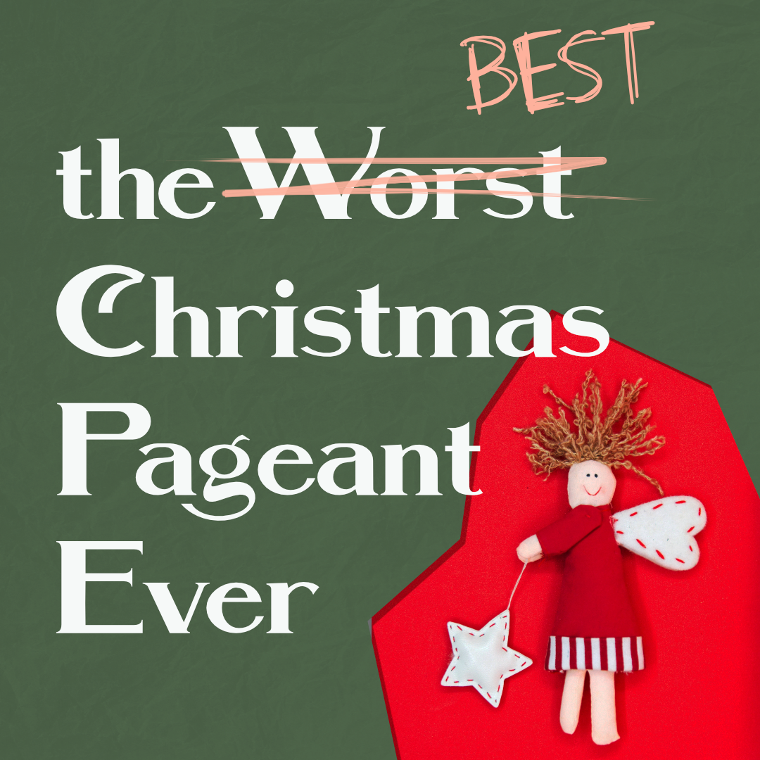 The Best Christmas Pageant Ever